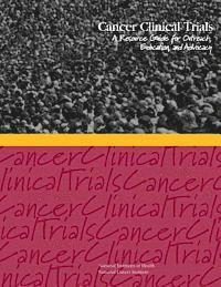 bokomslag Cancer Clinical Trials: A Resource Guide for Outreach, Education, and Advocacy