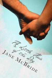 Jane McBride - A Little Hair of the Dog, Häftad. Tillgänglighet: Lägg i varukorg