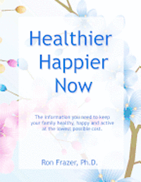 bokomslag Healthier Happier Now
