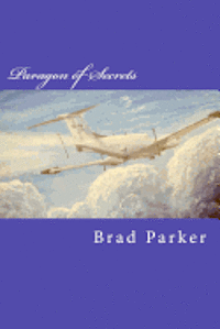 bokomslag Paragon of Secrets: Memoirs of an Army Aviator