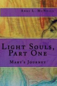 bokomslag Light Souls, Part One: Mary's Journey