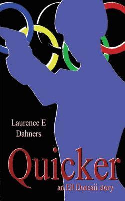 Quicker (An Ell Donsaii Story) 1