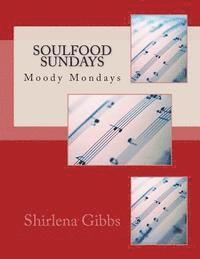 bokomslag Soulfood Sundays: Moody Mondays