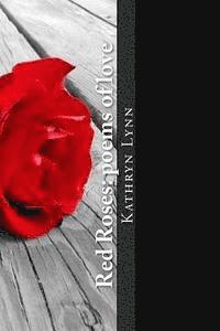 bokomslag Red Roses: poems of love