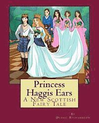 bokomslag Princess Haggis Ears - A New Scottish fairy tale: The first book in Debbie Richardson's New Scottish fairy tale series