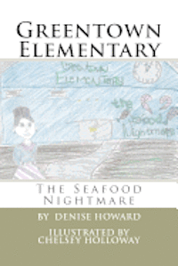 bokomslag Greentown Elementary: The Seafood Nightmare