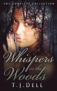 bokomslag Whispers in the Woods (The Complete Collection)