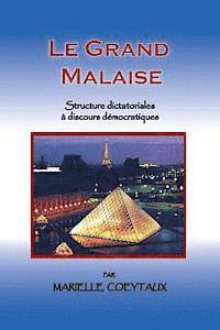 bokomslag Le Grand Malaise: Structures Dictatoriales à Discours Démocratiques