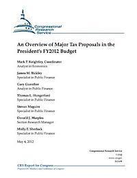 bokomslag An Overview of Major Tax Proposals in the President's FY2012 Budget