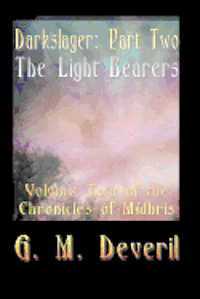 bokomslag The Light Bearers: The Chronicles of Midhris