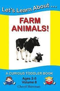 bokomslag Let's Learn About...Farm Animals!: A Curious Toddler Book