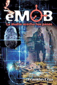 eMob: La mafia acecha tus pasos 1