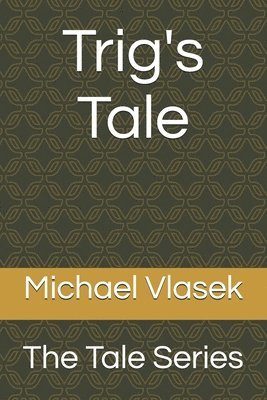 bokomslag Trig's Tale