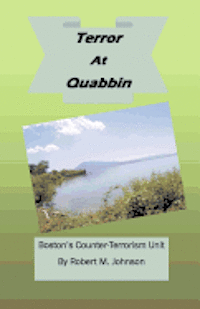 bokomslag Terror At Quabbin: Boston's Counter-Terrorism Uni