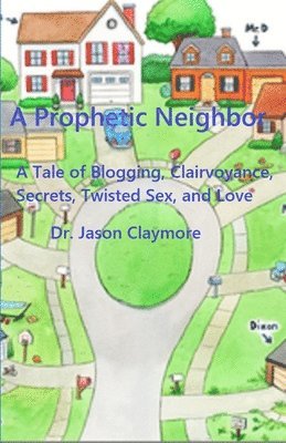 Kim Smith, Jason Claymore - Prophetic Neighbor, Häftad