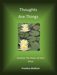 Thoughts Are Things 1