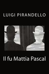 bokomslag Il fu Mattia Pascal