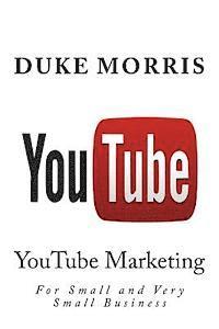 bokomslag You Tube: Introduction into marketing opportunities with YouTube