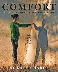 bokomslag Comfort: Inspirations for Parents of Chronically Ill Children
