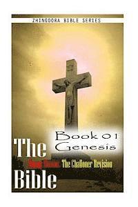 Zhingoora Bible Series - The Bible Douay-Rheims, the Challoner Revision -Book 01 Genesis, Häftad