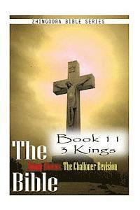 Zhingoora Bible Series - The Bible Douay-Rheims, the Challoner Revision- Book 11 3 Kings, Häftad