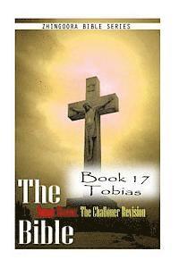 bokomslag The Bible Douay-Rheims, the Challoner Revision- Book 17 Tobias