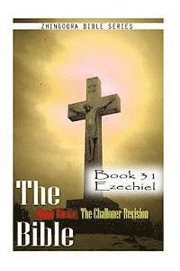 The Bible Douay-Rheims, the Challoner Revision- Book 31 Ezechiel 1