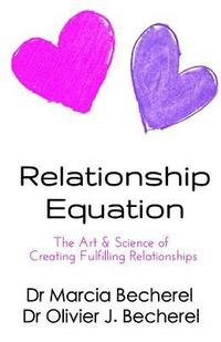 bokomslag Relationship Equation: The Art & Science of True Love