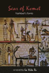 bokomslag Scar of Kemet: Yashibet's Tomb