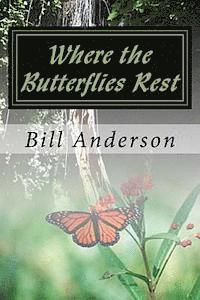 Where the Butterflies Rest 1