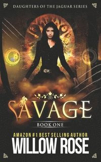 bokomslag Savage: Daughters of the Jaguar