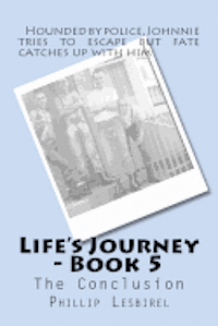 bokomslag Life's Journey - Book 5: The Conclusion