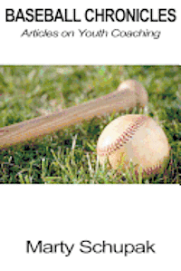 bokomslag Baseball Chronicles: Articles On Youth Coaching
