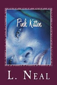 Pink Kitten: A Hustler's Diary 1