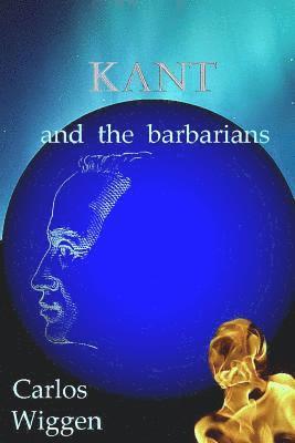 Kant and the Barbarians 1