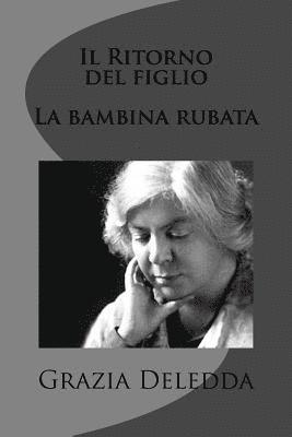 bokomslag Il Ritorno del figlio - La bambina rubata