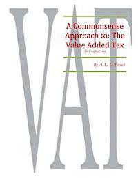 bokomslag Commonsense Approach to: Value Added Tax