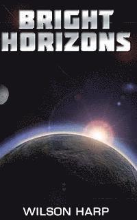 Wilson Harp - Bright Horizons, Häftad