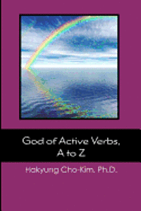 bokomslag God of Active Verbs, A to Z