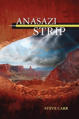 Steve Carr - Anasazi Strip, Häftad