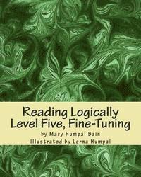 bokomslag Reading Logically - Level Five, Fine-Tuning