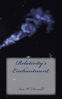 Relativity's Enchantment 1