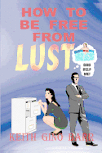 How To Be Free From Lust 1