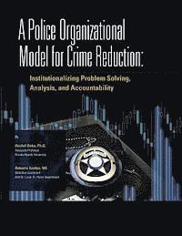 bokomslag A Police Organizational Model for Crime Reduction