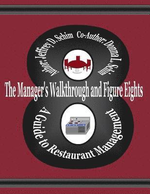 The Manager's Walkthrough and Figure Eights: A Guide to Restaurant Management 1
