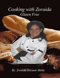 bokomslag Cooking With Zoraida, Gluten Free