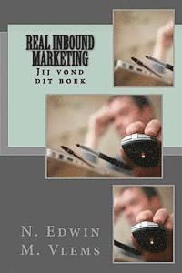 bokomslag REAL Inbound Marketing: YOU found this book