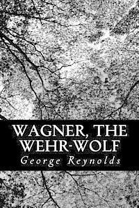 bokomslag Wagner, the Wehr-Wolf