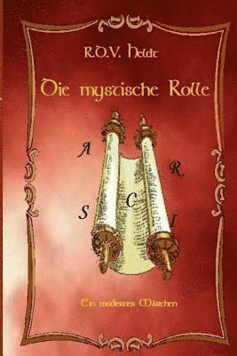 Die mystische Rolle 1