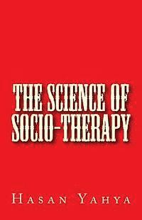 bokomslag The Science of Socio-Therapy